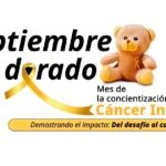 Septiembre Dorado: señales de alerta del cáncer infantil